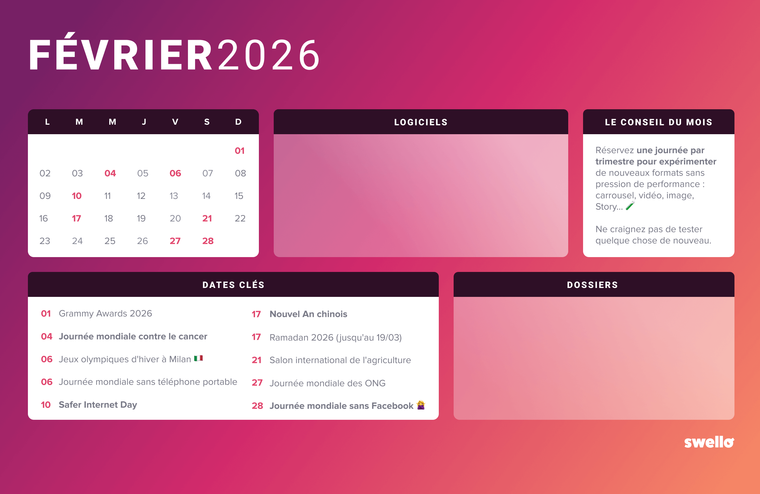 Fond d’écran février 2026 du calendrier social media Swello : visuel au fond dégradé rose et violet avec un calendrier mensuel, les 10 dates clés du mois (dont la journée mondiale sans facebook le 28 février), un conseil du mois sur le test de nouveaux formats, et des espaces dédiés aux logiciels et dossiers.