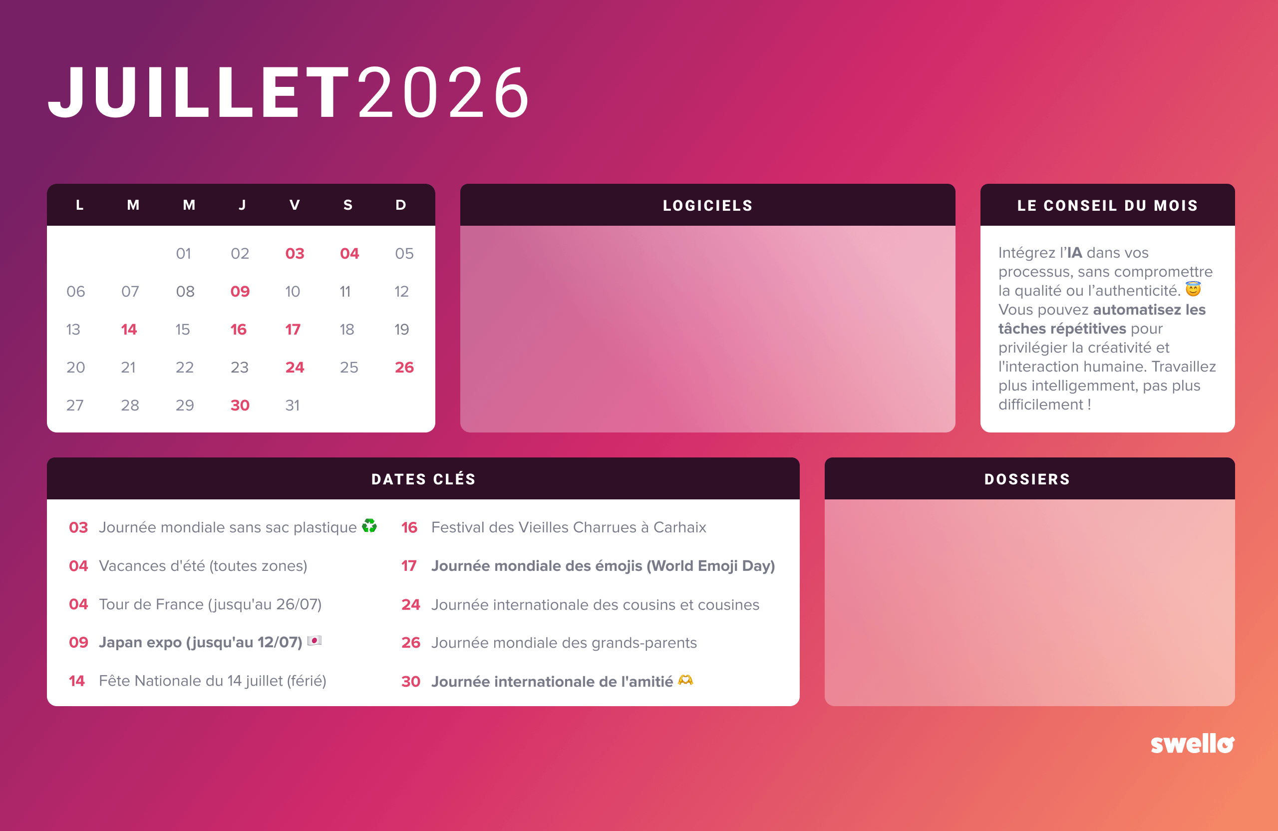 Fond d’écran juillet 2026 du calendrier social media Swello : visuel au fond dégradé rose et violet avec un calendrier mensuel, les 10 dates clés du mois (dont la journée mondiale des émojis le 17 juillet), un conseil du mois sur l'Intelligence Artificielle, et des espaces dédiés aux logiciels et dossiers.
